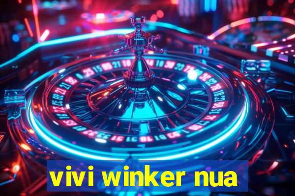 vivi winker nua